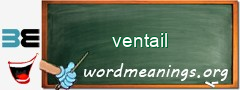 WordMeaning blackboard for ventail